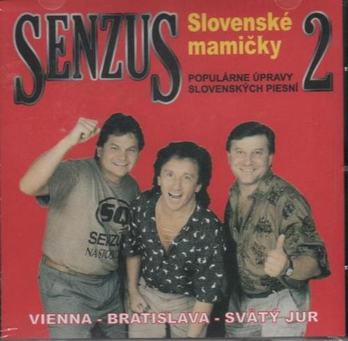 Senzus - Slovenské mamičky   CD