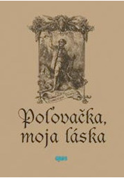 Poľovačka moja láska
