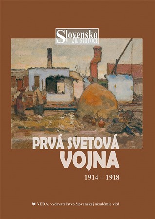 Kniha Prvá svetová vojna 1914-1918 - Dušan Kováč