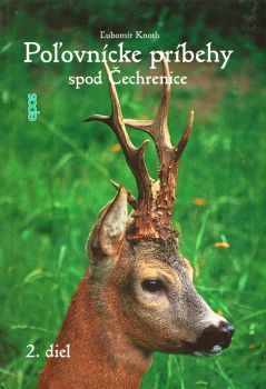 Poľovnícke príbehy spod Čechrenice 2. diel