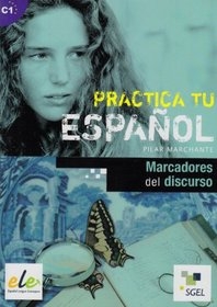 Practica tu espaňol - Marcadores del discurso