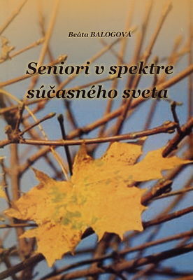 Seniori v spektre súčasného sveta