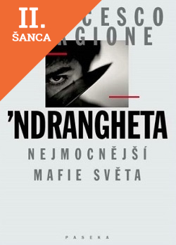 Lacná kniha Ndrangheta Nejmocnější mafie světa