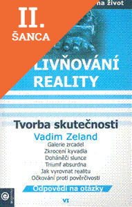 Lacná kniha Ovlivňování reality 6 - Tvorba skutečnosti