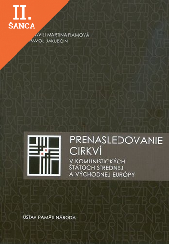 Lacná kniha Prenasledovanie cirkví v komunistických štátoch strednej a východnej Európy