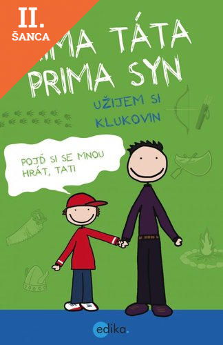 Lacná kniha Prima táta, prima syn - užijem si klukovin
