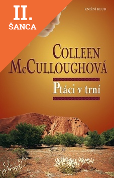 Lacná kniha Ptáci v trní - 2.vydanie