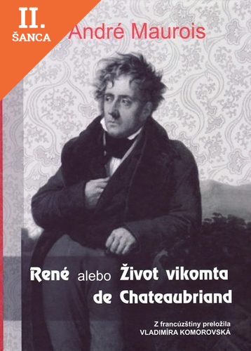 Lacná kniha René alebo Život vikomta de Chateaubriand
