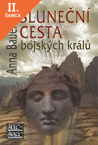Lacná kniha Sluneční cesta bójských králů 2.vyd.
