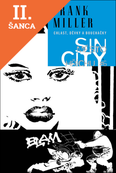 Lacná kniha Sin City 06 Chlast, děvky a bouchačky