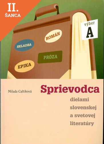 Lacná kniha Sprievodca dielami slovenskej a svetovej  literatury A