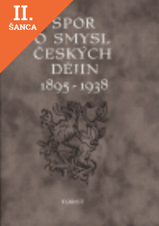 Lacná kniha Spor o smysl českých dějin