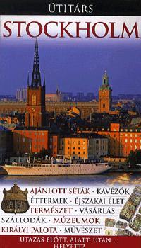 Stockholm Utazás előtt, alatt, után ... helyett?
