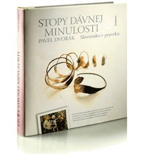 Kniha Stopy dávnej minulosti 1 (Slovensko v praveku), 3. - Pavel Dvořák