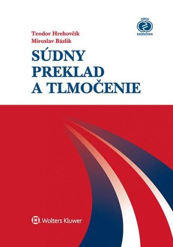 Súdny preklad a tlmočenie 2. vydanie