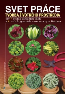 Kniha Svet práce: Tvorba životného prostredia pre 7. roč.