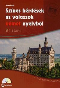 Színes kérdések és válaszok német nyelvből B1 szint (CD melléklettel)