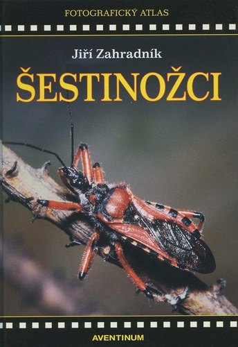 Šestinožci - fotografický atlas - Jiří Zahradnik