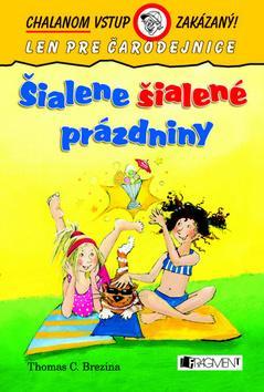 Šialene šialené prázdniny - Chalanom vstup zakázaný