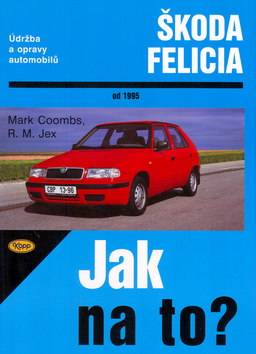 Kniha Škoda Felicia od 1995