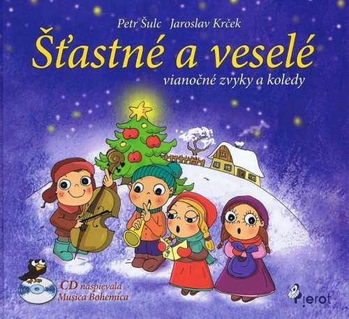 Šťastné a veselé - vianočné zvyky a koledy + CD