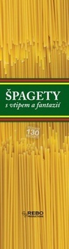 Špagety s vtipem a fantazií - 3.vydanie
