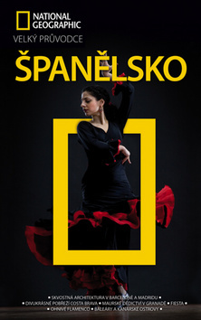 Španělsko Velký průvodce National Geographic