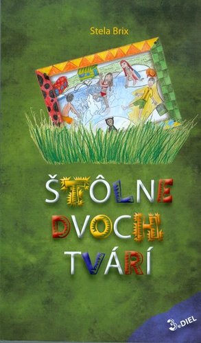 Kniha Štôlne dvoch tvárí 3.diel
