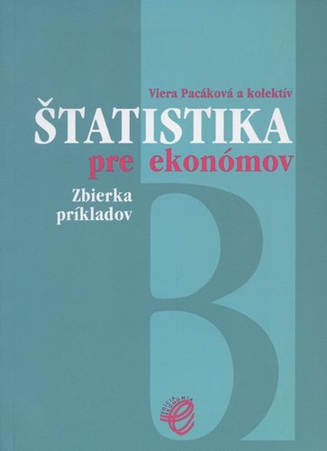 Štatistika pre ekonómov – zbierka príkladov B