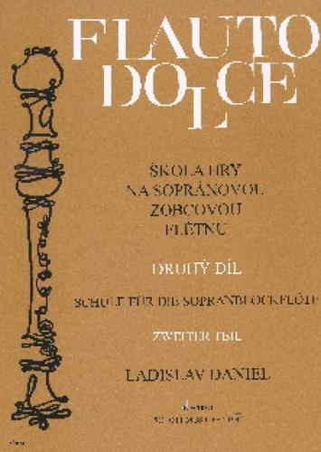 Škola hry na sopránovou zobcovou flétnu 2 - Daniel Ladislav