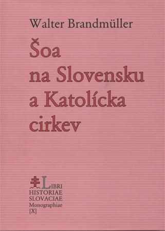 Šoa na Slovensku a Katolícka cirkev