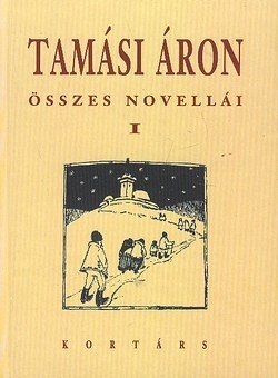 Tamási Áron összes novellái I-II