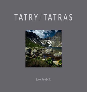 Tatry - Tatras - Juraj Kováčik