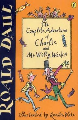 The Complete Adventures of Charlie and Mr Willy Wonka: Charlie and the Chocolate Factory