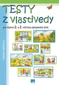 Testy z vlastivedy pre 2. a 3. roč. ZŠ