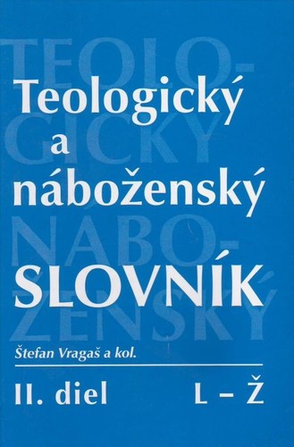 Kniha Teologický a náboženský slovník II. diel - Štefan Vragaš
