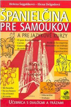 Španielčina pre samoukov a pre jazykové kurzy+CD