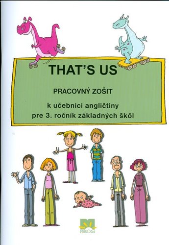 That´s us Pracovný zošit k učebnici angličtiny pre 3. ročník ZŠ