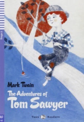 Teen Eli Readers - English: The Adventures of Tom Sawyer, bez CD