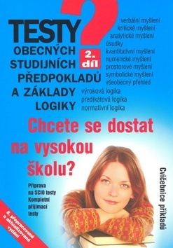 Testy obecných studijních předpokladů a základy logiky 2. díl