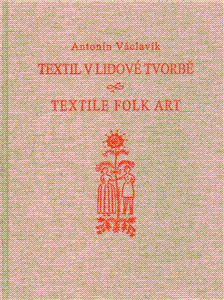 Textil v lidové tvorbě / Textile Folk Art
