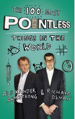 The 100 Most Pointless Things in the World