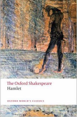 The Oxford Shakespeare: Hamlet (Oxford World´s Classics)