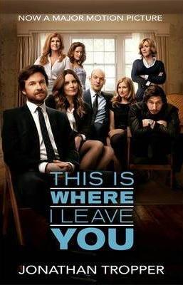 This is Where I Leave You (Film Tie-In)