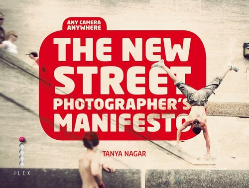 The New Street Photographer`s Manifesto
