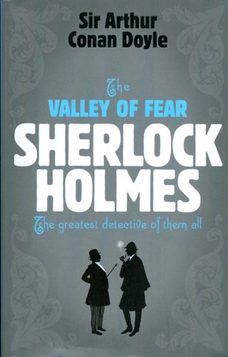 The Valley of Fear Sherlock Holmes