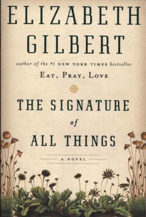 The Signature of All Things