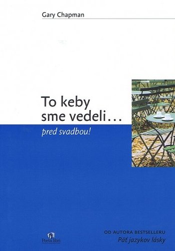 To keby sme vedeli ... pred svatbou!