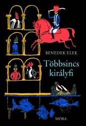Többsincs királyfi és más mesék