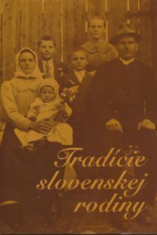Tradície slovenskej rodiny
